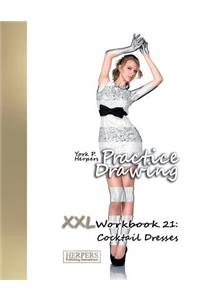 Practice Drawing - XXL Workbook 21
