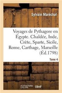 Voyages de Pythagore En Égypte. Tome 4