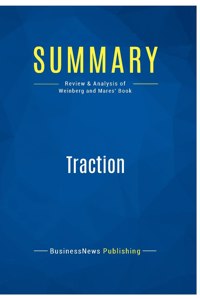 Summary: Traction: Review and Analysis of Weinberg and Mares' Book