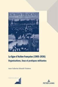 La ligue d'Action française (1905-1936)