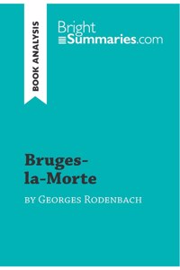 Bruges-la-Morte by Georges Rodenbach (Book Analysis)