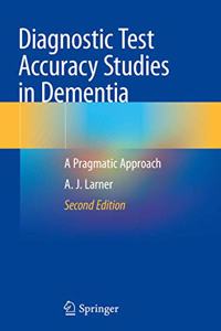 Diagnostic Test Accuracy Studies in Dementia