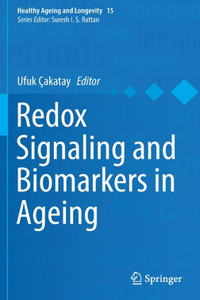 Redox Signaling and Biomarkers in Ageing