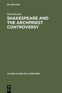 Shakespeare and the Archpriest Controversy