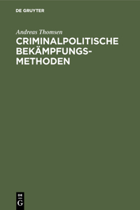 Criminalpolitische Bekämpfungsmethoden