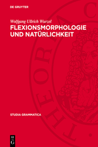 Flexionsmorphologie Und Natürlichkeit