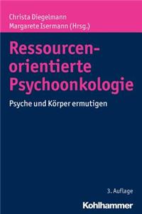 Ressourcenorientierte Psychoonkologie