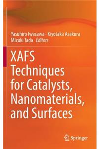 Xafs Techniques for Catalysts, Nanomaterials, and Surfaces