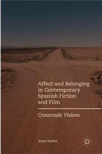 Affect and Belonging in Contemporary Spanish Fiction and Film