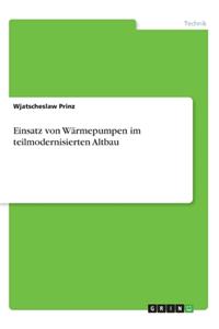 Einsatz von Wärmepumpen im teilmodernisierten Altbau