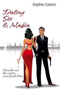 Dating, Sex & Mafia