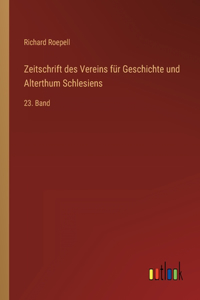Zeitschrift des Vereins für Geschichte und Alterthum Schlesiens