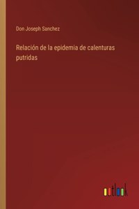 Relación de la epidemia de calenturas putridas