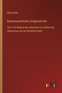 Neutestamentliche Zeitgeschichte