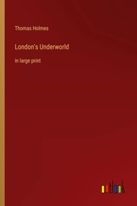 London's Underworld