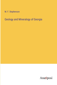 Geology and Mineralogy of Georgia