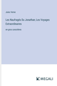 Les Naufragés Du Jonathan; Les Voyages Extraordinaires