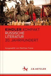 Kindler Kompakt: Russische Literatur 20. Jahrhundert