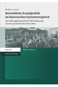 Betriebliche Sozialpolitik Im Historischen Systemvergleich