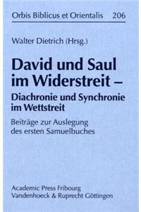 David Und Saul Im Widerstreit - Diachronie Und Synchronie Im Wettstreit