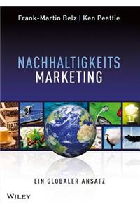 Nachhaltigkeits-Marketing. Ein globaler Ansatz