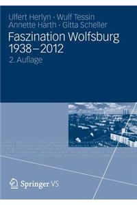 Faszination Wolfsburg 1938-2012