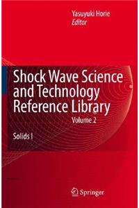 Shock Wave Science and Technology Reference Library Volume 2