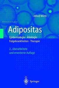 Adipositas: Epidemiologie . Tiologie . Folgekrankheiten . Therapie