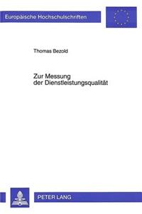Zur Messung Der Dienstleistungsqualitaet