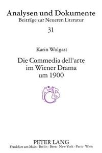 Die Comedia Dell'arte Im Wiener Drama Um 1900