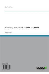 Bilanzierung Des Goodwills Nach Hgb Und IAS/Ifrs