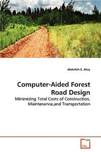 Computer-Aided Forest Road Design