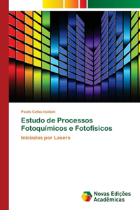 Estudo de Processos Fotoquímicos e Fotofísicos
