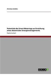 Dezentrales Energiemanagement. Potentiale des Smart Meterings