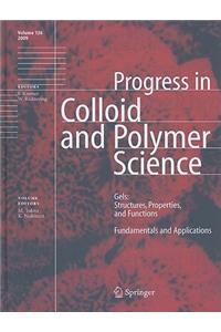 Gels: Structures, Properties, and Functions