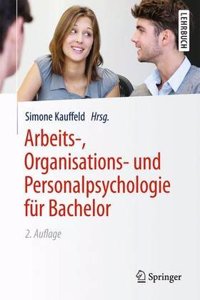 Arbeits-, Organisations- Und Personalpsychologie Fur Bachelor