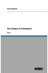 The Collapse of Civilizations?