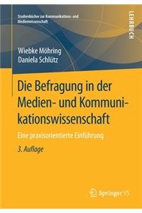 Befragung in Der Medien- Und Kommunikationswissenschaft