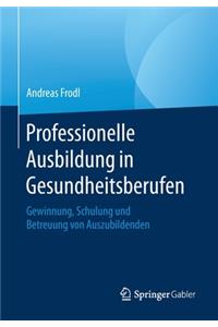 Professionelle Ausbildung in Gesundheitsberufen