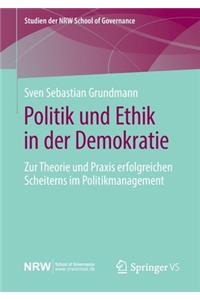 Politik Und Ethik in Der Demokratie
