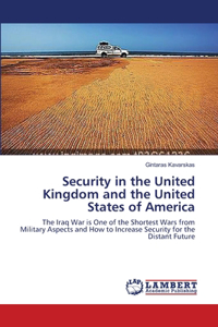 Security in the United Kingdom and the United States of America