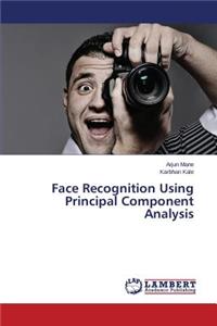 Face Recognition Using Principal Component Analysis