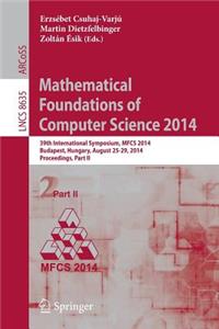 Mathematical Foundations of Computer Science 2014