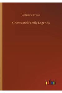 Ghosts and Family Legends