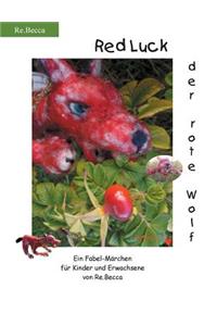 Red Luck, der rote Wolf
