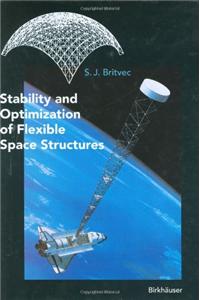 Stability and Optimization of Flexible Space Structures