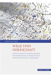 Wege Und Herrschaft