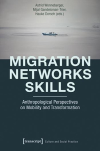 Migration - Networks - Skills