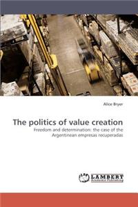 politics of value creation