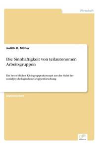 Sinnhaftigkeit von teilautonomen Arbeitsgruppen